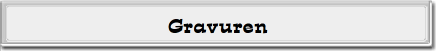 Gravuren Gravuren