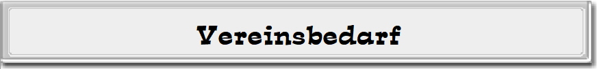 Vereinsbedarf Vereinsbedarf
