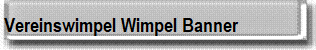 Vereinswimpel Wimpel Banner