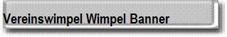 Vereinswimpel Wimpel Banner